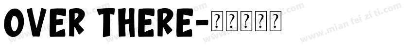 Over There字体转换